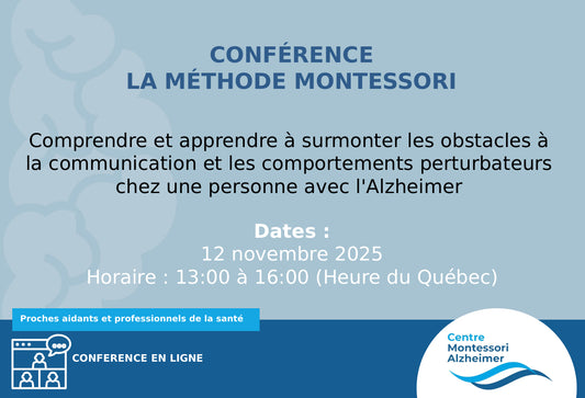 Conférence - surmonter les obstacles à la communication et les comportements perturbateurs chez une personne avec L’Alzheimer