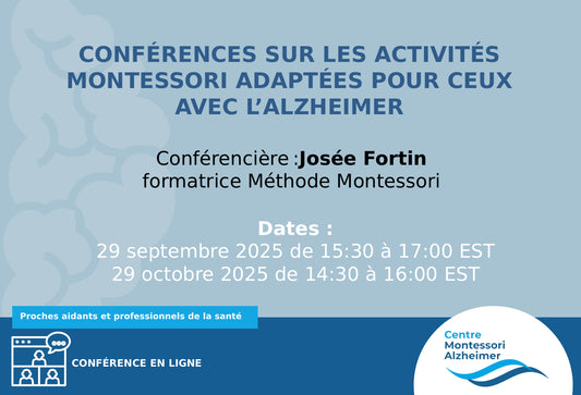 CONFÉRENCES SUR LES ACTIVITÉS MONTESSORI ADAPTÉES POUR CEUX AVEC L’ALZHEIMER